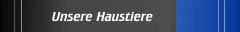 Unsere Haustiere